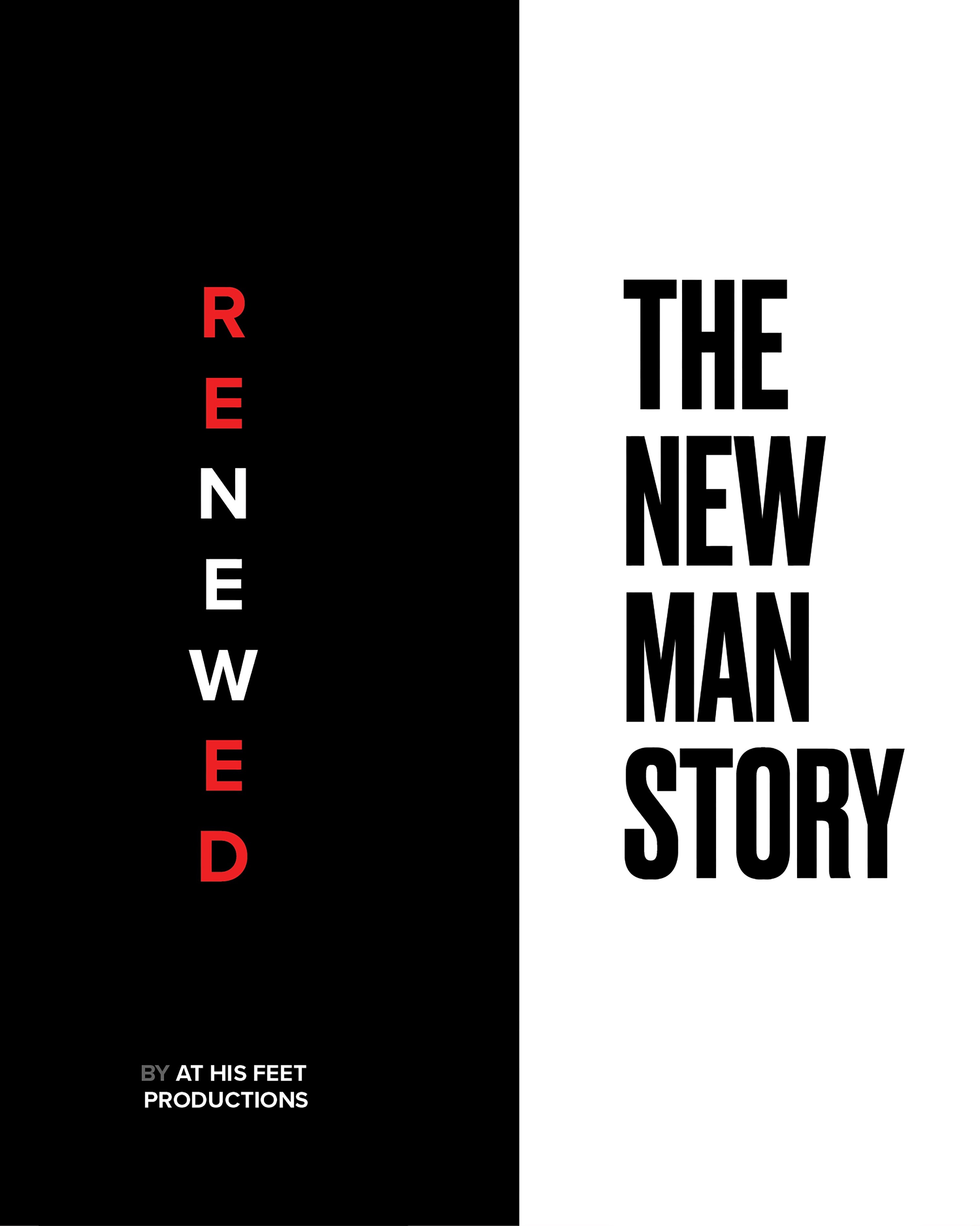 RENEWED: The New Man Story